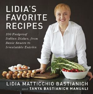 Lidia's Favorite Recipes