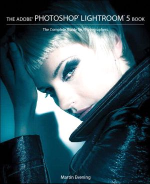 The Adobe® Photoshop® Lightroom® 5 Book · the Complete Guide for Photographers