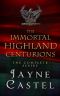 The Immortal Highland Centurions: The Complete Series