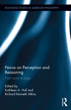 Peirce on Perception and Reasoning