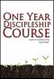 One Year Discipleship Course