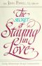 The Secret of Staying in Love · Loving Relationships Through Communication