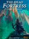 The Dead Fortress · A LitRPG Epic (World of Samar Book 3)