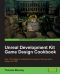 Unreal Development Kit Game Design Cookbook