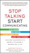 Stop Talking, Start Communicating