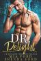 DR. Delight · A Standalone Forbidden Romance