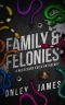 Family & Felonies
