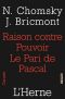 Raison Contre Pouvoir. Le Pari De Pascal