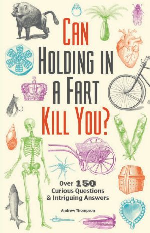 Can Holding in a Fart Kill You?