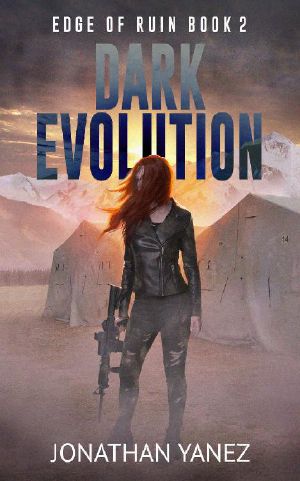 Dark Evolution: A Survival Thriller (Edge of Ruin Book 2)