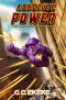 Absolute Power · A Superhero Adventure (The Pantheon Saga Book 5)