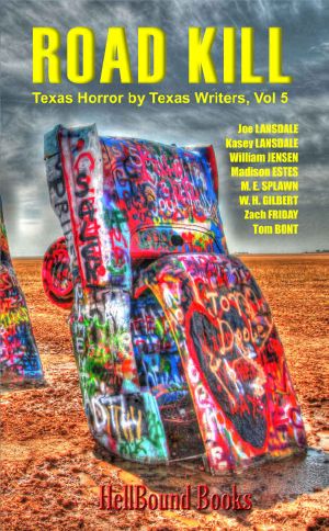 Road Kill · Texas Horror by Texas Writers Volume 5