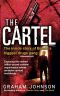 The Cartel · the Inside Story of Britain's Biggest Drugs Gang