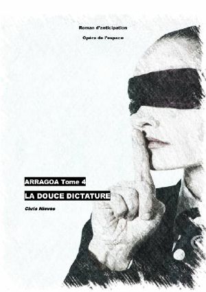 Arragoa tome 4: La douce dictature