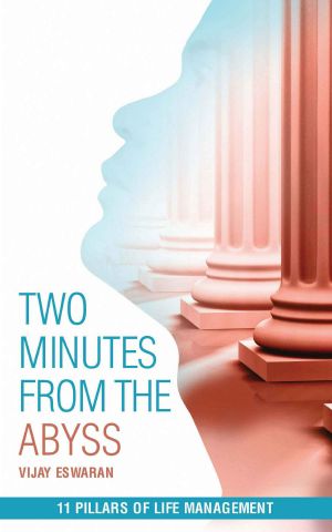 Two Minutes from the Abyss: 11 Pillars of Life Management