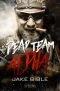 Dead Team Alpha - Endzeit Thriller