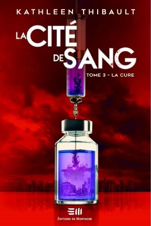 La cité de sang Tome 3 La cure