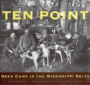 Ten Point · Deer Camp in the Mississippi Delta