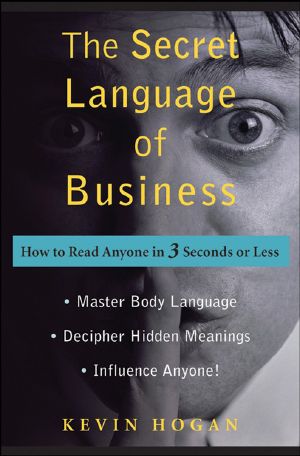 The Secret Language of Business · How to Read Anyone in 3 Seconds or Less