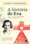 A história de Eva · Como a meia-irmã de Anne Frank sobreviveu ao Holocausto