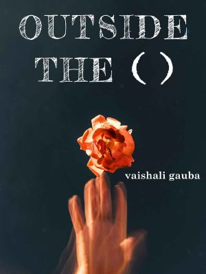 Outside the ( ) · A Modern Collection of Poems