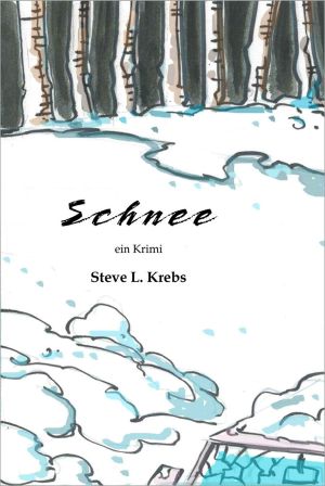 Schnee · Ein Krimi