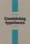 A Pocket Guide to Combining Typefaces