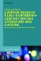 Common Sense in Early Eighteenth-Century British Literature and Culture