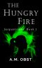 The Hungry Fire