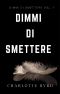 Dimmi Di Smettere