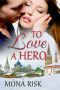 To Love a Hero (International Romance Series)