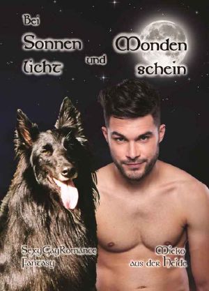Bei Sonnenlicht und Mondenschein
