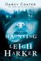 The Haunting of Leigh Harker