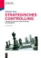 Strategisches Controlling · 3.Auflage