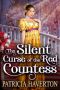 The Silent Curse of the Red Countess (Historical Regency Romance)