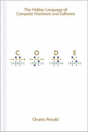 Code · The Hidden Language of Computer Hardware and Software