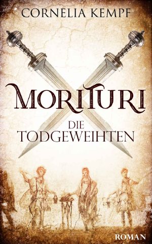 Morituri · Die Todgeweihten