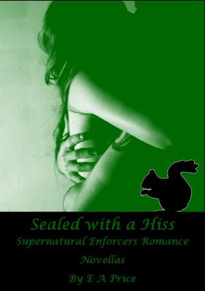 Sealed With a Hiss · Book Four Supernatural Enforcers Agency