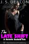 The Late Shift: A Hotwife Cuckold Tale (slutwife, cheating, mfmm, ntr, exhibitionism, voyeur)