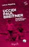 Uccidi Paul Breitner