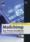 MailChimp · Das Praxis-Handbuch, 3. Auflage