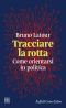 Tracciare La Rotta