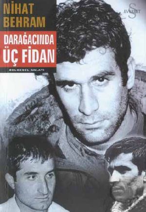 Darağacında Üç Fidan