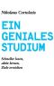 Ein geniales Studium