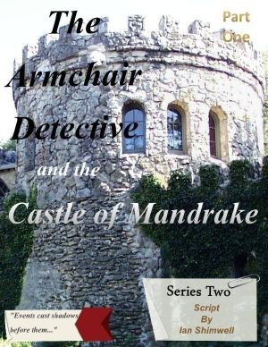 The Armchair Detective and the Castle of Mandrake Part One · Series Two