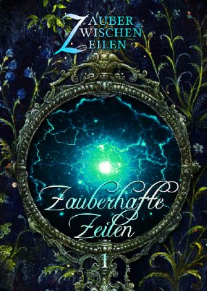 Zauberhafte Zeilen · Band 1 (Anthologie)