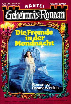 Geheimnis-Roman 030 - Die Fremde in der Mondnacht