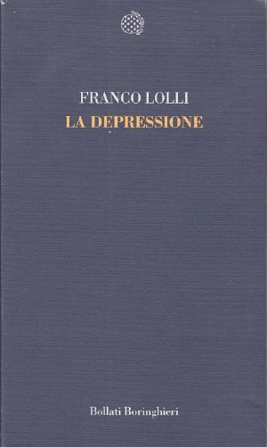 La Depressione (Bollati Boringhieri)