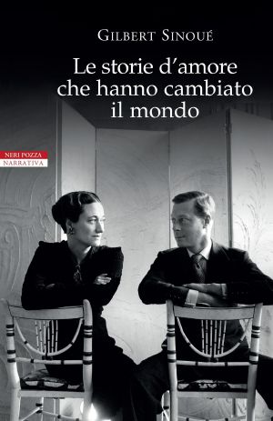 Le Storie D'Amore Che Hanno Cambiato Il Mondo