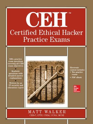 CEH™ Certified Ethical Hacker Practice Exams